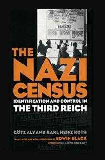 The Nazi Census: Identification and Control in the Third Reich