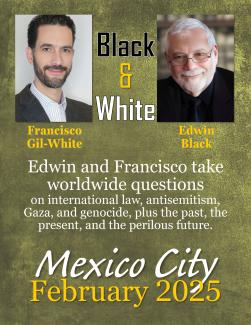 Edwin Black and Francisco Gil-White Take Worldwide Questions