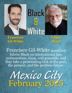 Edwin Black and Francisco Gil-White: Francisco Asks Questions of Edwin