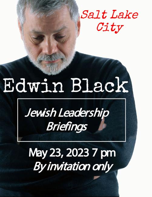 Edwin Black Leadership Briefings in Salt Lake City
