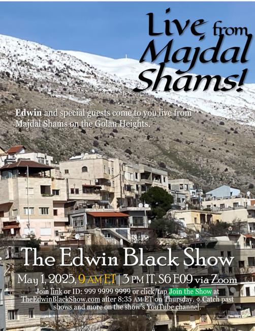 The Edwin Black Show Live from Majdal Shams